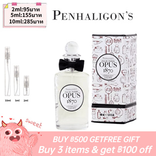 【รุ่นขายดี🔥-แท้💯%】Penhaligons Opus 1870 EDT 5ml