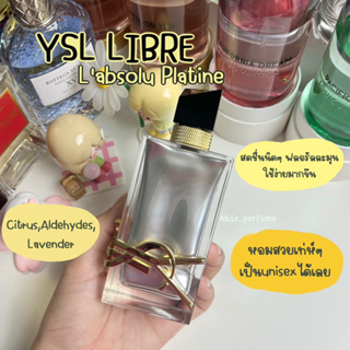 [น้ำหอมแท้แบ่งขาย] Y-S-L Libre L’absolu Platine 🍊🪻 (กลิ่นใหม่ล่าสุด)