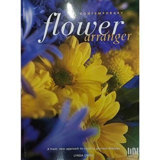 หนังสือ จัดดอกไม้ ภาษาอังกฤษ THE CONTEMPORARY FLOWER ARRANGER 208PAGE