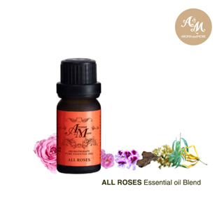 Aroma&amp;More ALL ROSES Essential Oil Blend 100% / รวมพลังความหอมของกลิ่นในโทนกุหลาบ 5/10/30ML