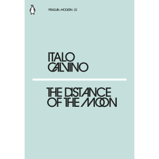 The Distance of the Moon - Penguin Modern Italo Calvino