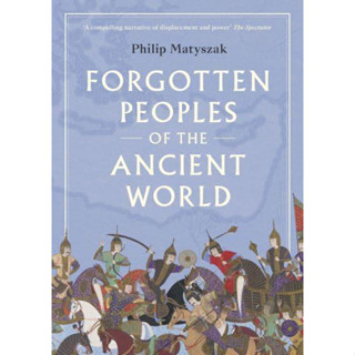 Forgotten Peoples of the Ancient World Philip Matyszak Paperback