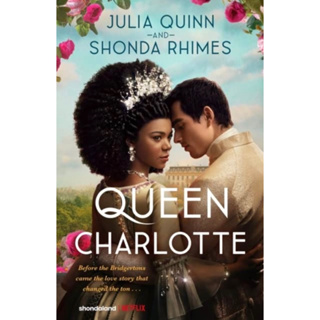ลิขสิทธิ์แท้ (พร้อมส่ง) หนังสือภาษาอังกฤษ Queen Charlotte - Bridgerton Prequel Novel