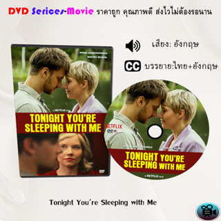 DVD เรื่อง Tonight Youre Sleeping with Me (เสียงอังกฤษ+ซับไทย)