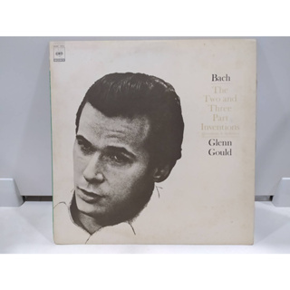 1LP Vinyl Records แผ่นเสียงไวนิล Bach The Two and Three Part Inventions Glenn Gould   (J20D137)