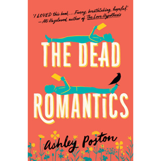 The Dead Romantics By (author)  Ashley Poston