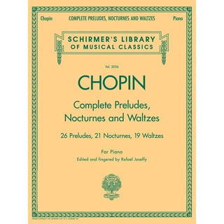 Complete Preludes, Nocturnes &amp; Waltzes: Schirmer Library of Classics Volume 2056 by Frederic Chopin (Composer)