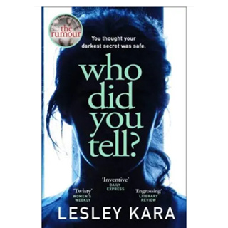 Who Did You Tell? Lesley Kara Paperback