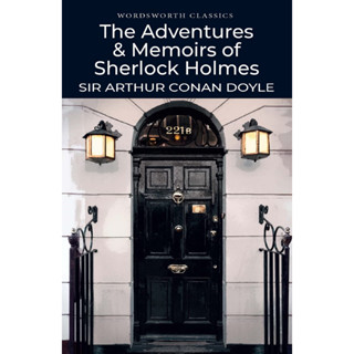 The Adventures &amp; Memoirs of Sherlock Holmes - Wordsworth Classics Arthur Conan Doyle