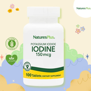NaturesPlus Potassium Iodide 150mcg – 100 Tablets 🌻โพแทสเซียมและไอโอดีน แร่ะาตุที่จำเป็นกับร่างกาย🌻