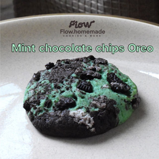 คุกกี้ คุกกี้นิ่ม ซอฟต์คุกกี้ มิ้นต์ช็อก มิ้นต์โกแลตโอริโอ้ mintchoc mint chocolate oreo flowhomemade