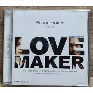 CD Peacemaker LOVE MAKER อัลบั้มรวมเพลงรักที่ดีที่สุด ***ปกแผ่นสวยสภาพดี แผ่นมีรอยบ้างใช้งานได้