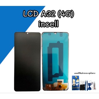 หน้าจอLCD A32 4g incell / LCD A32 4g แถมไขควง+ฟิล์ม ***สินค้าพร้อมส่ง***