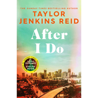 หนังสือภาษาอังกฤษ After I Do by Taylor Jenkins Reid (author of The Seven Husbands of Evelyn Hugo)