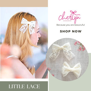 กิ๊บสปริง Cherlyn รุ่น Little Lace โบเชอร์ลีนรุ่นลิตเติ้ลเลซ โบว์ลูกไม้ โบว์ลูกไม้สีขาว โบว์ติดผม กิ๊บติดผมลูกไม้สวย