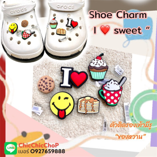 JBS SetM👠🌈 ตัวติดรองเท้ามีรู  “ ของหวาน “ 🔆🌀 ShoeCharm Set “  I ❤️ Sweet  “ งานดี สีสวยสด คมชัด ตรงปก