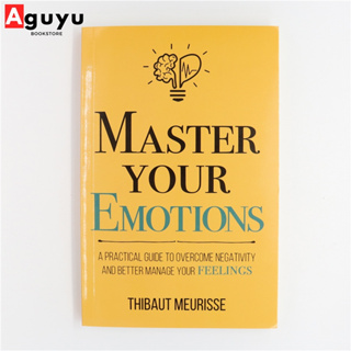 【หนังสือภาษาอังกฤษ】Master Your Emotions by Thibaut Meurisse English book หนังสือจิตวิทยา