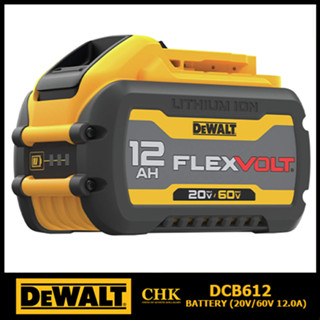 DEWALT แบตเตอรี่ Lithium-ion 12.0Ah 60V 12Ah be รุ่น DCB612 FLEXVOLT