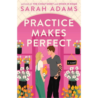 หนังสือภาษาอังกฤษ Practice Makes Perfect: A Novel by Sarah Adams