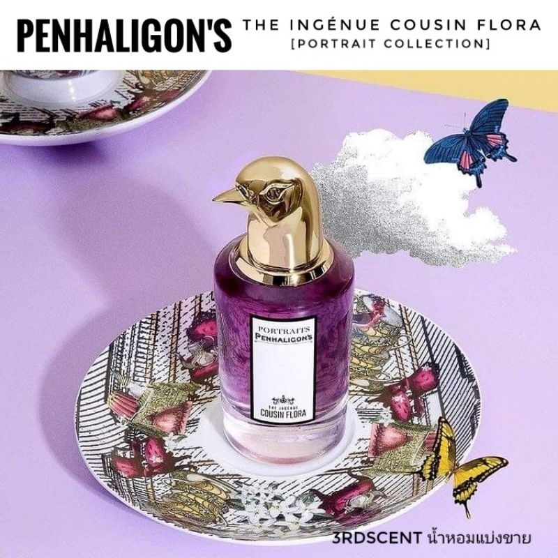 แบ่งขาย Penhaligon's - The Ingenue Cousin Flora (decant แบ่งขาย Penhaligon's - The Ingenue Cousin Flora (decant