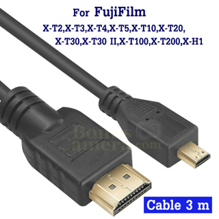 สาย HDMI ยาว 3m ต่อฟูจิ X-T2,X-T3,X-T4,X-T5,X-T10,X-T20,X-T30 II,X-T100,X-T200,X-H1 เข้ากับ HD TV,Monitor FujiFilm cable