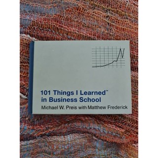 101 Things I Learns in Business School