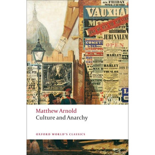 Culture and Anarchy - Oxford Worlds Classics Matthew Arnold, Jane Garnett Paperback