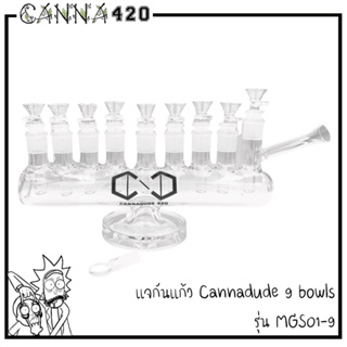 Cannadude 9 bowls แจกันแก้ว บ้องแก้ว แคนนาดู๊ด 9 โจ๋ MGS01-9