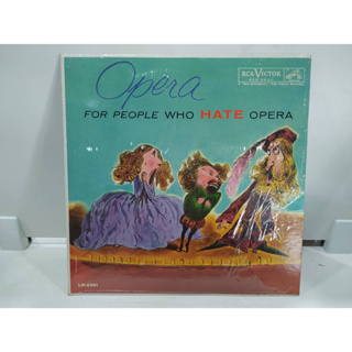 1LP Vinyl Records แผ่นเสียงไวนิล  Opera  FOR PEOPLE WHO HATE OPERA   (E12B79)