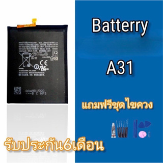 แบตA31 Battery A31 แบตโทรศัพท์​มือถือ​​ เอ31 รับประกัน​6​เดือน​ แถมฟรีชุดไขควง สินค้าพร้อมส่ง