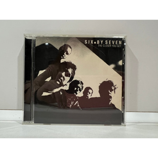 1 CD MUSIC ซีดีเพลงสากล SIX BY SEVEN THE CLOSER YOU GET (N10E91)