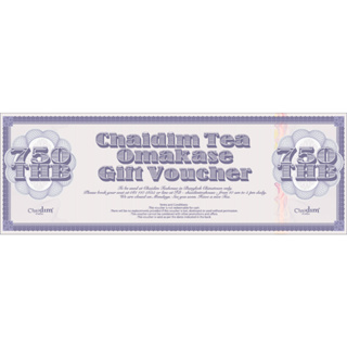 Chaidim Tea Omakase Gift Voucher - ฿750 Gift Voucher ชายดิม ชาโอมากาเสะ ราคา 750 บาท