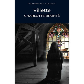 Villette - Wordsworth Classics Charlotte Brontë Paperback
