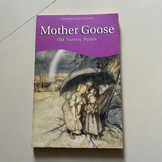 หนังสือ Mother Goose Old Nursery Rymes วรรณกรรมคำกลอนภาษาอังกฤษ WORDSWORTH CLASSICS