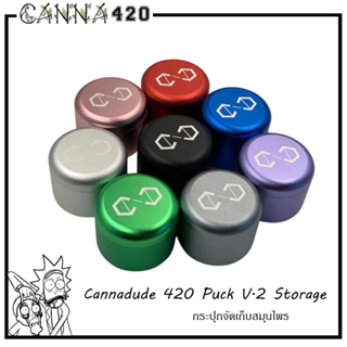 Cannadude 420 Puck V.2 Storage กระปุกเก็บสำหรับใส่