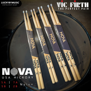 ไม้กลอง NOVA by Vic Firth 🥁 (Made In USA.) สีไม้ หัวไนล่อน ขนาด 5A 7A 5B 2B เลือกขนาดได้ ไม้ตีกลอง งานคุณภาพ น้ำหนักดี