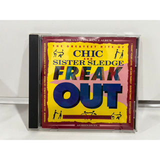 1 CD MUSIC ซีดีเพลงสากล  FREAK OUT THE GREATEST HITS OF CHIC AND SISTER SLEDGE TCD 2319  (B12H10)