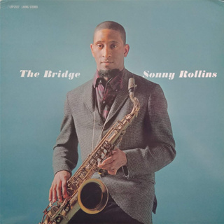 แผ่นเสียง LP Sonny Rollins – The Bridge แผ่น Audiophile 200G Quiex SV-P แผ่นซีล ใหม่