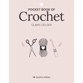 Pocket Book of Crochet - Craft Pocket Books Claire Gelder Hardback