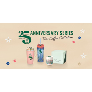 Starbucks 25th years Anniversary collection สตาร์บัคส์ ครบรอบ 25 ปีประเทศไทย คอลเลคชัน ของแท้💯