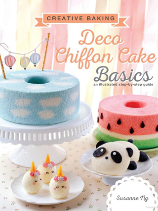 สูตรชิฟฟอน Creative Baking: Deco Chiffon Cake Basics