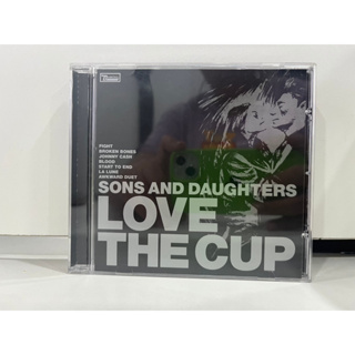 1 CD MUSIC ซีดีเพลงสากล   SONS AND DAUGHTERS LOVE THE CUP   (B17D61)