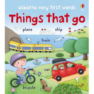 Usborne books Very first words Things that go 2Y+  หนังสือ คำศัพท์  สำหรับเด็ก 2 ปีขึ้นไป