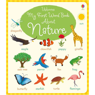 Usborne books My first word book about nature 2Y+ หนังสือ คำศัพท์ เกี่ยวกับธรรมชาติ  สำหรับเด็ก 2 ปีขึ้นไป