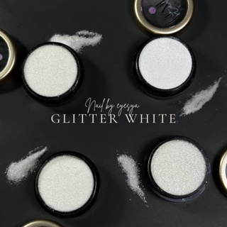 Glitter White กลิตเตอร์โทนขาว 4แบบ