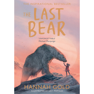 The Last Bear Hannah Gold (author), Levi Pinfold (illustrator)