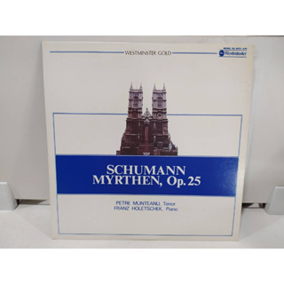 1LP Vinyl Records แผ่นเสียงไวนิล  SCHUMANN MYRTHEN, Op. 25  (H8D6)
