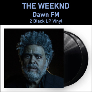 🔥ซีล พร้อมส่ง! แผ่นเสียง The Weeknd - Dawn FM, Black 2LP (The Weeknd vinyl) ของแท้ 100%