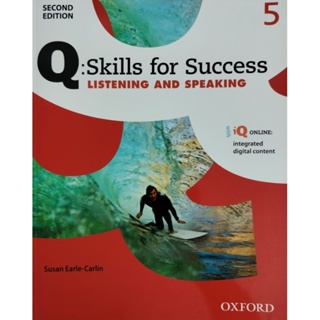 หนังสือ Q : Skills for Success 2nd ED 5, Listening &amp; Speaking : Students Book +iQ Online (P)