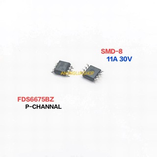 FDS6675BZ 6675BZ MOSFET P-Channal 30V 11A SOIC-8  ราคา 1ตัว